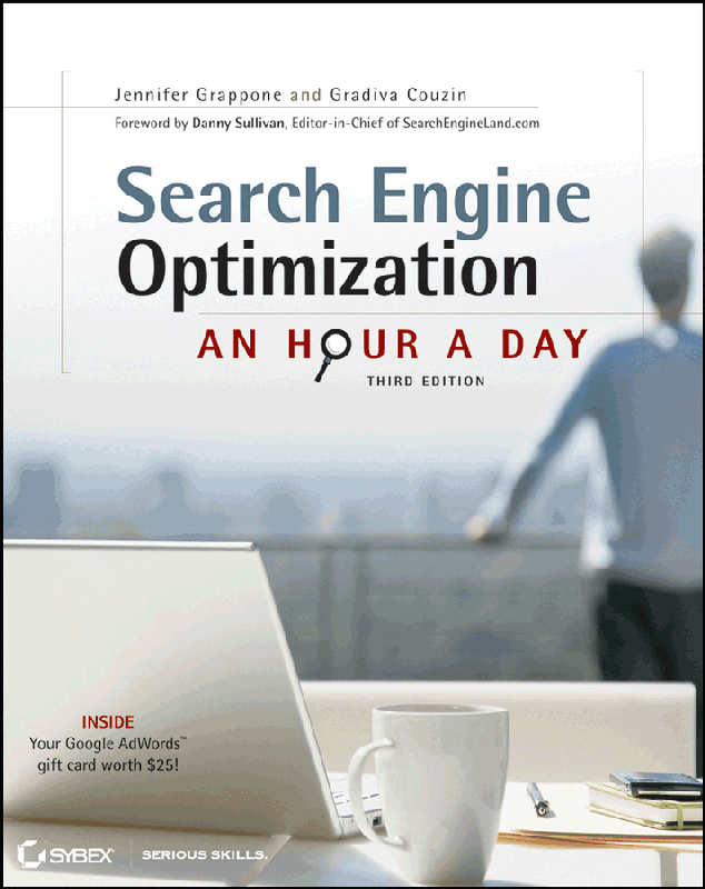 Praise for Search Engine Optimization An Hour a Day This is a fantastic - photo 1