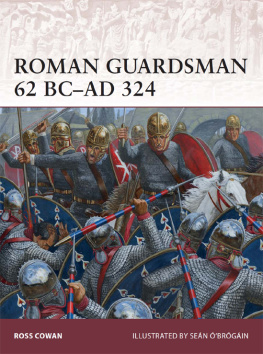 Cowan - Roman guardsman, 62 BC-AD 324