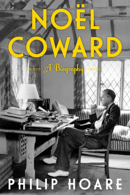 Coward Noel - Noël Coward: a biography