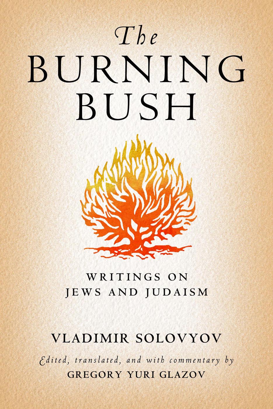 The Burning Bush Writings on Jews and Judaism - image 1