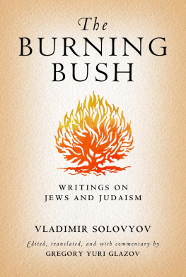 Solovyov Vladimir - The Burning Bush: Writings on Jews and Judaism