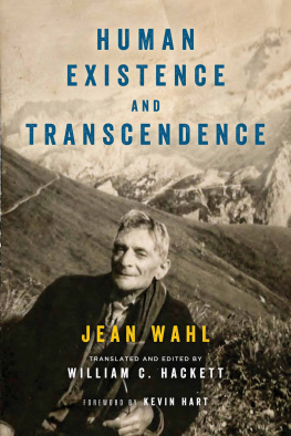 Wahl Jean Human Existence and Transcendence