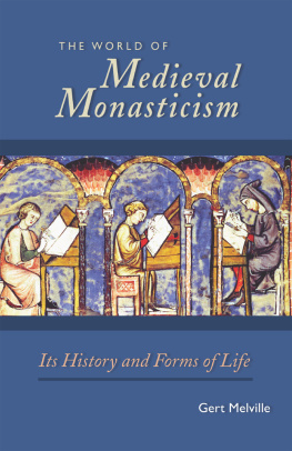 Birgittenkloster Uden The world of medieval monasticism: its history and forms of life