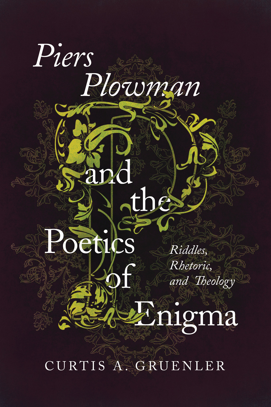 Piers Plowman and the Poetics of Enigma Piers Plowman and the Poetics of - photo 1