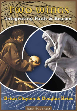 Clayton Brian B. - Two wings: integrating faith and reason