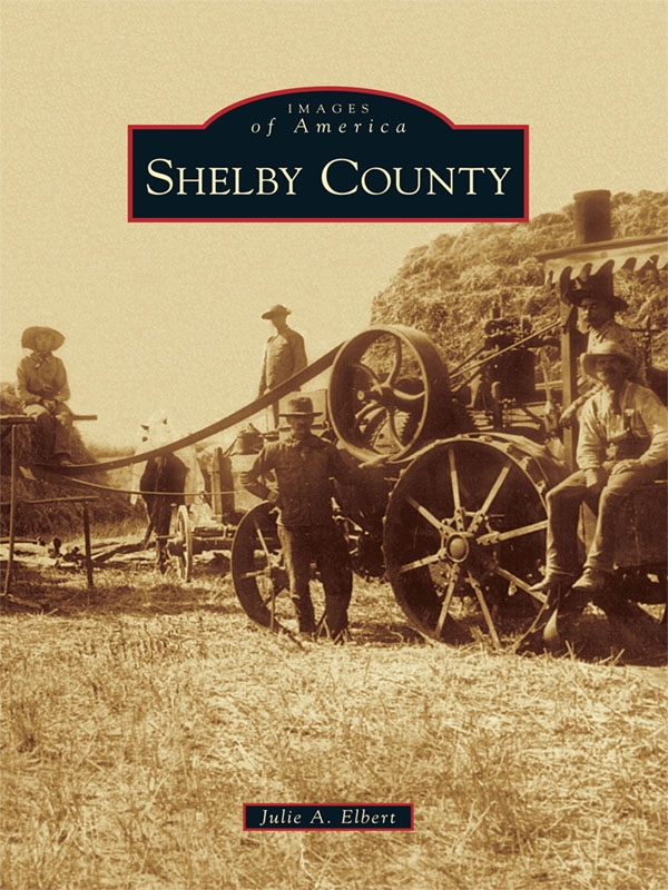 Table of Contents ACKNOWLEDGMENTS The Shelby County Historical and - photo 1