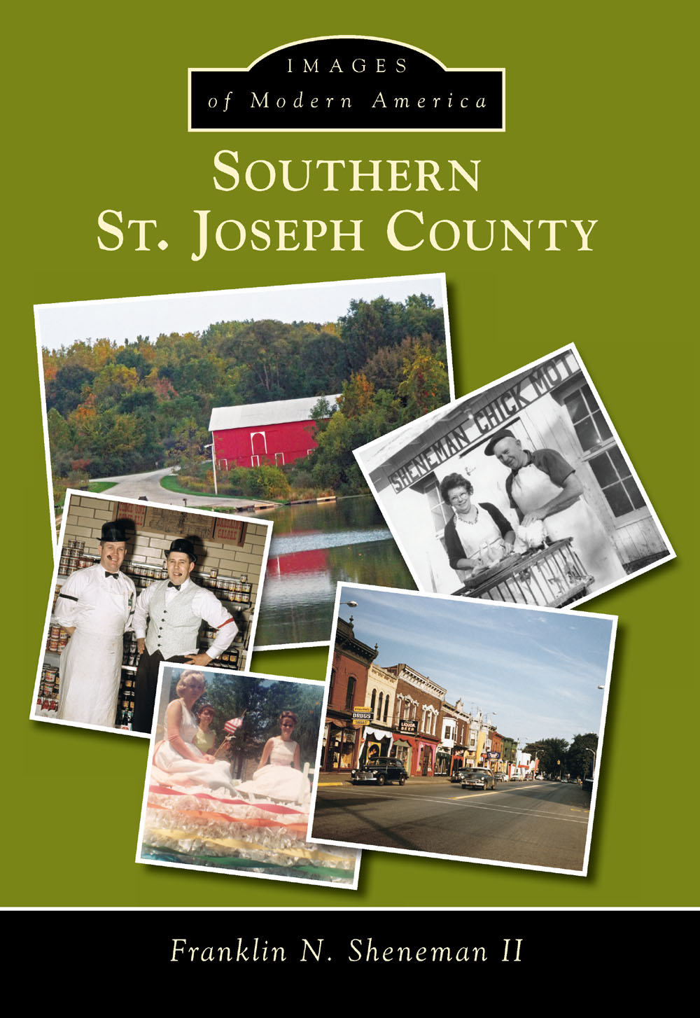 IMAGES of Modern America SOUTHERN ST JOSEPH COUNTY ON THE FRONT COVER - photo 1