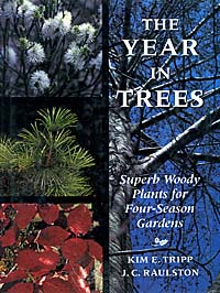 title The Year in Trees Superb Woody Plants for Four-season Gardens - photo 1