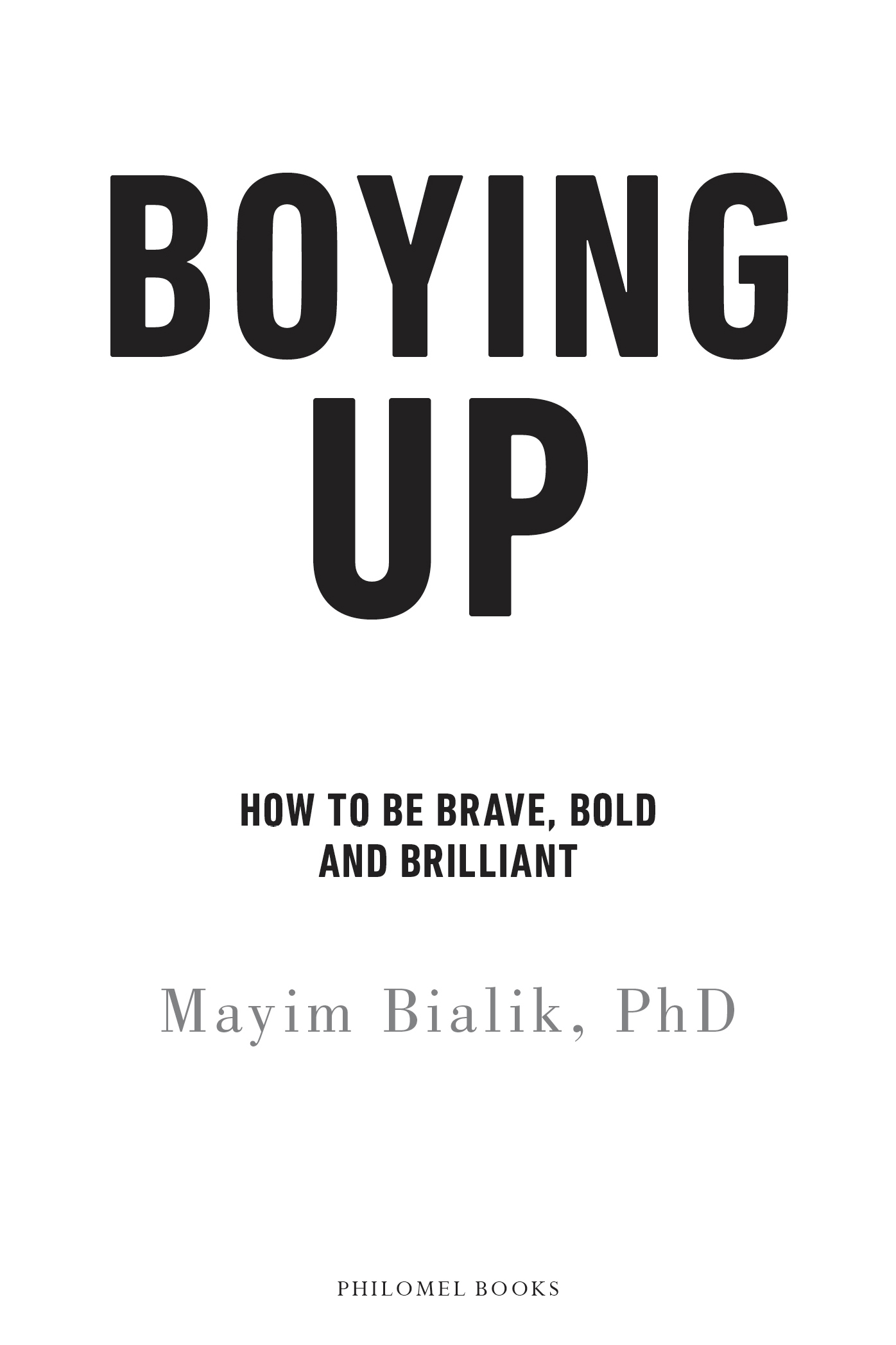 Boying up How to Be Brave Bold and Brilliant - image 2