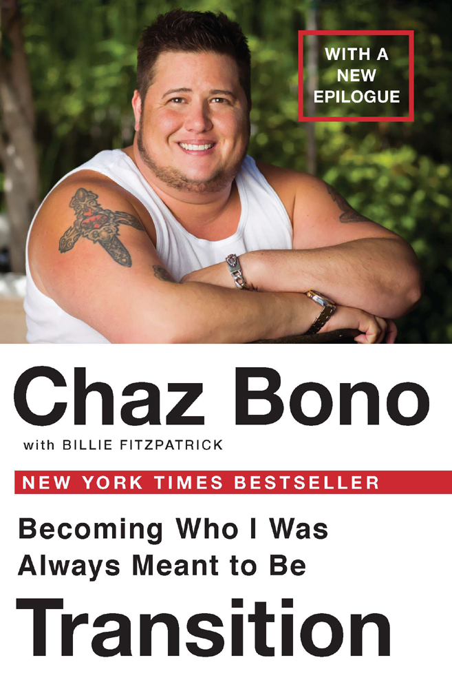 A PLUME BOOK TRANSITION CHAZ BONO lives in Los Angeles BILLIE FITZPATRICK - photo 1