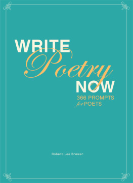 Brewer - Write poetry now: 366 prompts for poets