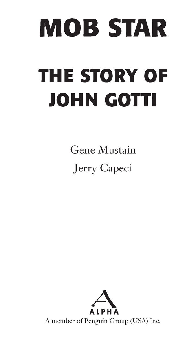 Copyright 1988 2002 by Gene Mustain and Jerry Capeci All rights reserved No - photo 2