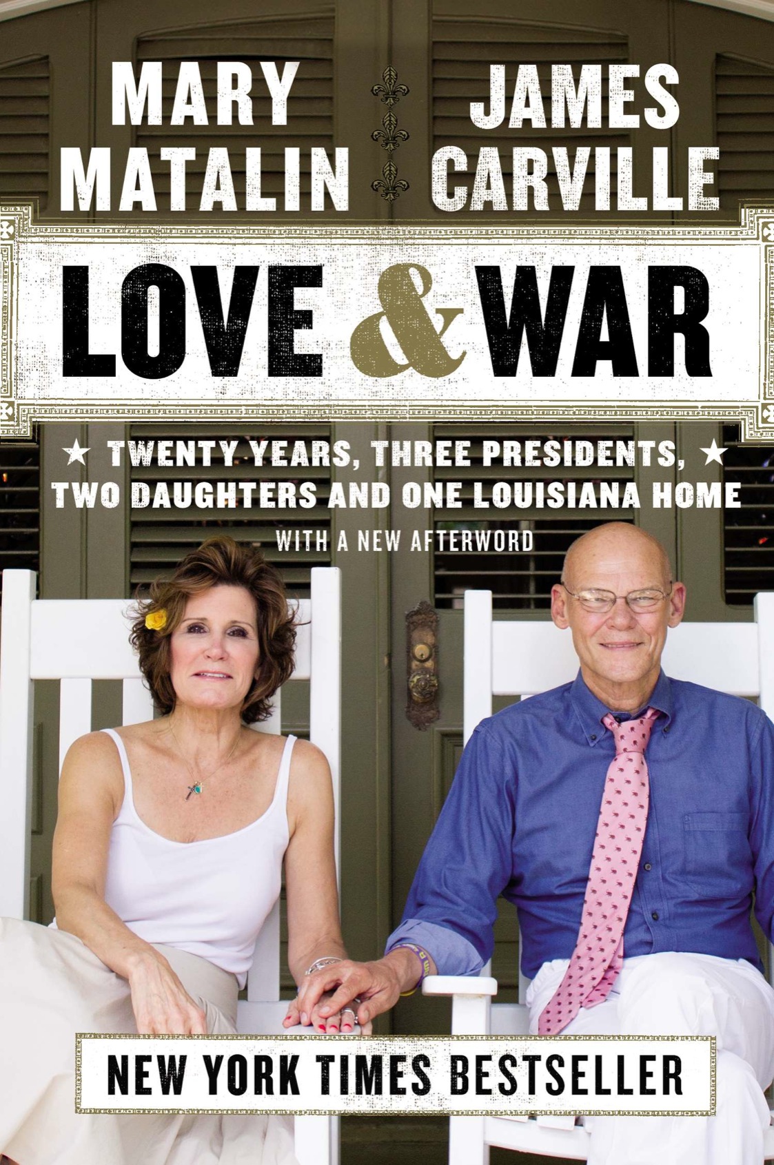 A PLUME BOOK LOVE WAR JAMES CARVILLE is an American political consultant - photo 1