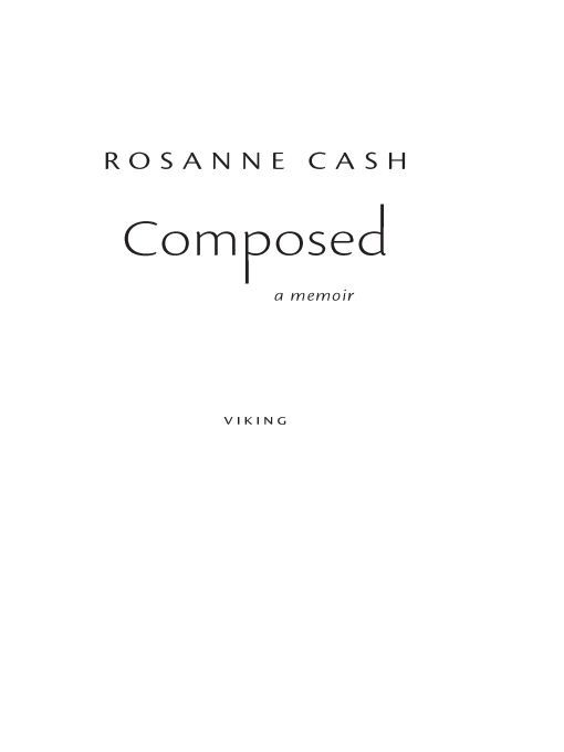 Table of Contents ALSO BY ROSANNE CASH BOOKS Bodies of Water Penelope - photo 1