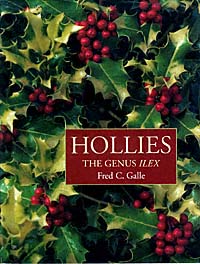 title Hollies The Genus Ilex author Galle Fred C publisher - photo 1