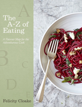 Cathcart Helen - The A-Z of eating: a flavour map for the adventurous cook