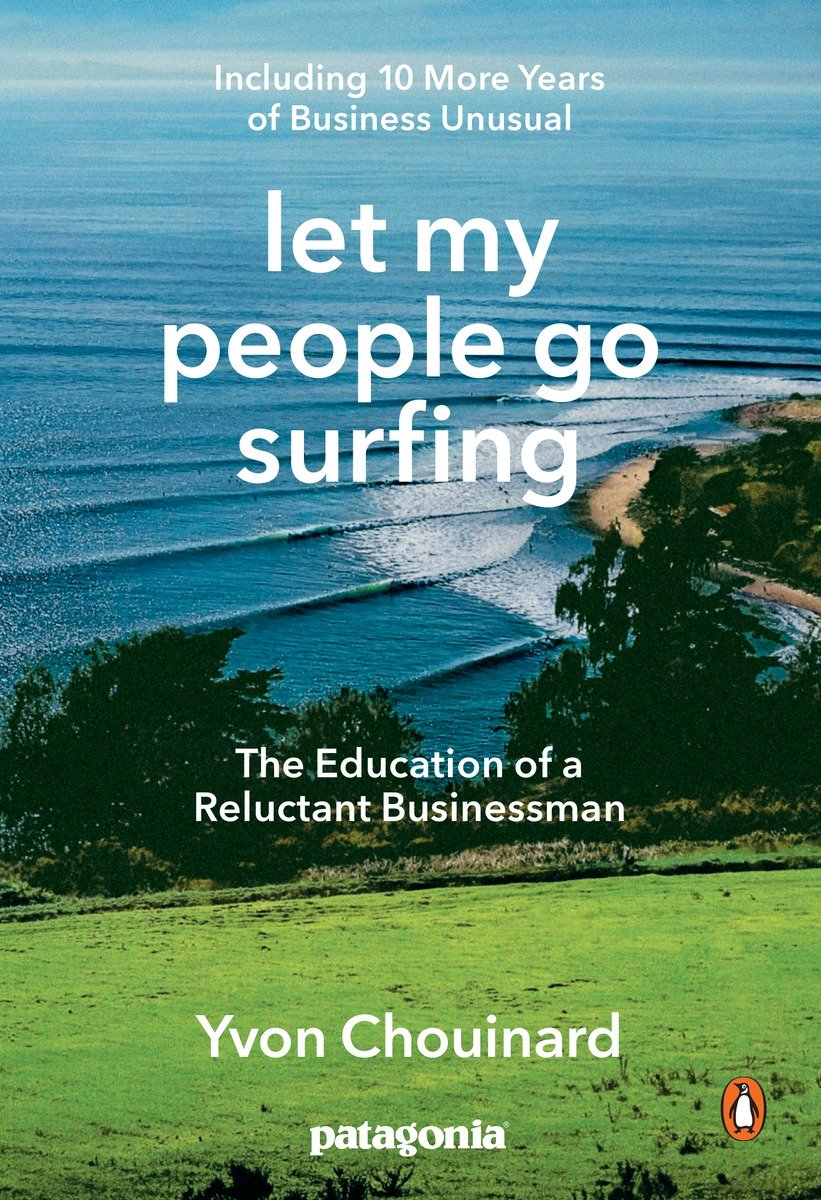 Praise for Let My People Go Surfing For everyone who is alternately outraged - photo 1