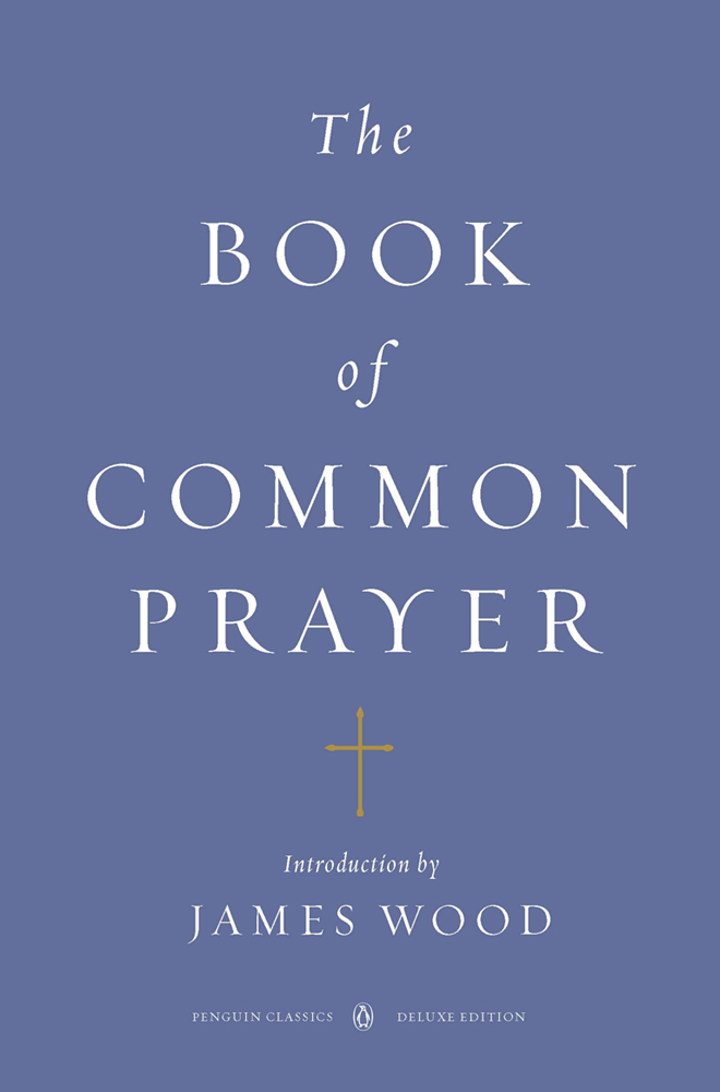 THE BOOK OF COMMON PRAYER PENGUIN CLASSICS THE BOOK OF COMMON PRAYER and - photo 1