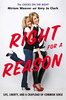 Clark Amy Jo - Right for a reason: life, liberty, and a crapload of common sense