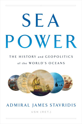Cloud. Sea power: the history and geopolitics of the worlds oceans