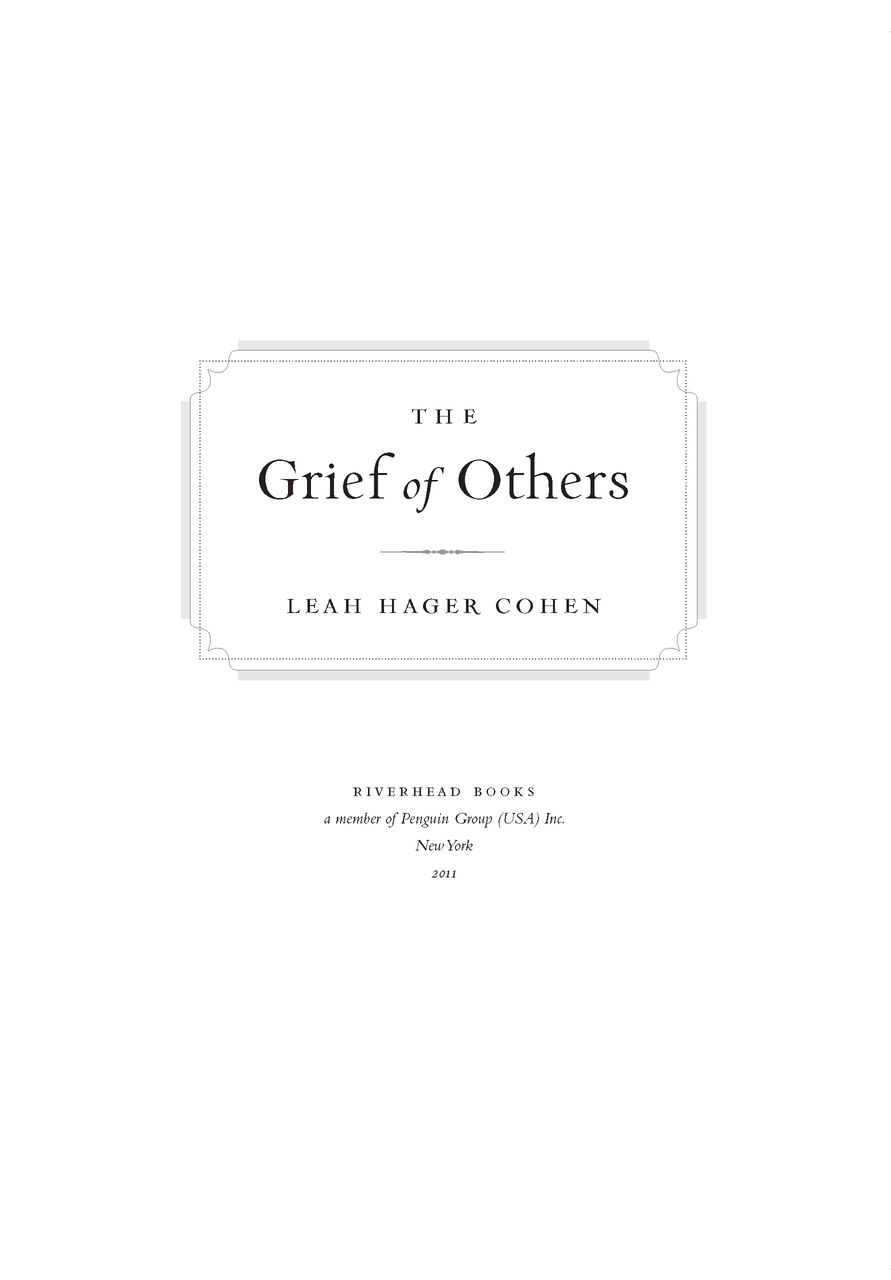 Table of Contents ALSO BY LEAH HAGER COHEN FICTION House Lights HeartYou - photo 2