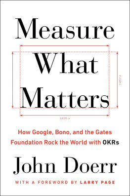 Doerr John E. - Measure what matters: how Google, Bono, and the Gates Foundation rock the world with OKRs