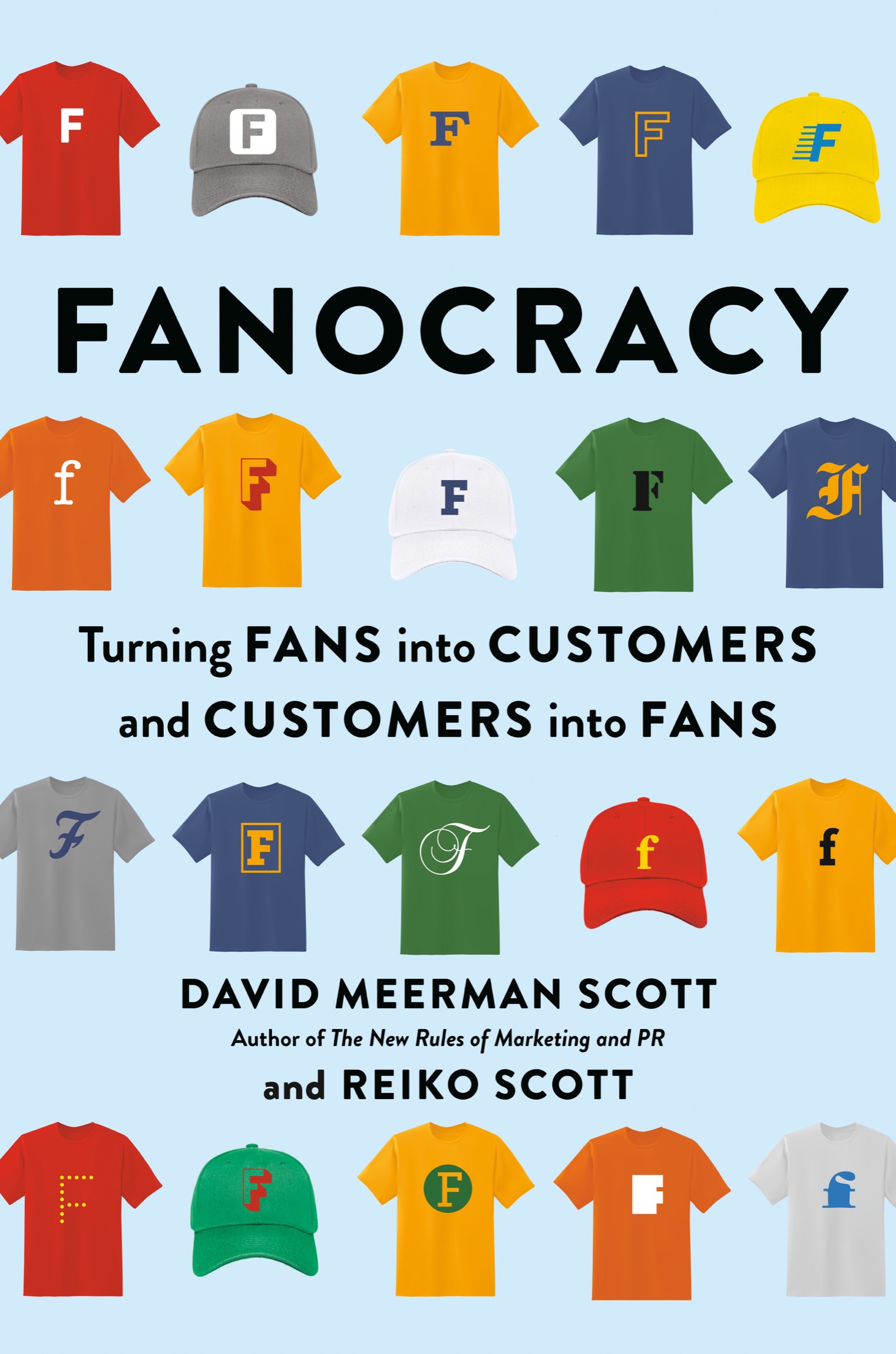 Praise for Fanocracy The single most important force in my business is the - photo 1