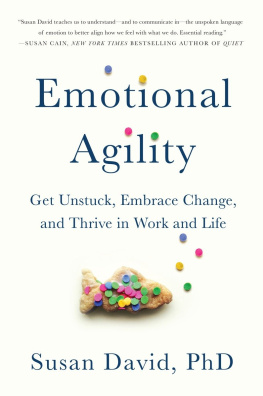 David - Emotional agility: get unstuck, embrace change, and thrive in work and life