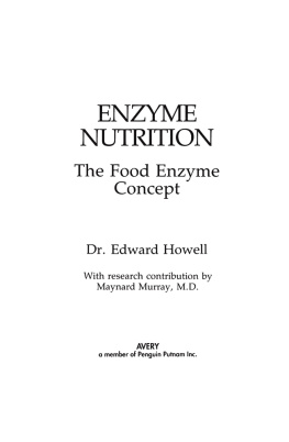 Edward Howell - Enzyme Nutrition: The Food Enzyme Concept