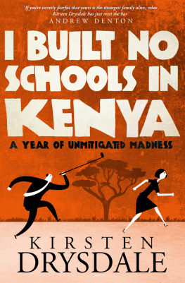 Drysdale - I built no schools in Kenya: a year of unmitigated madness