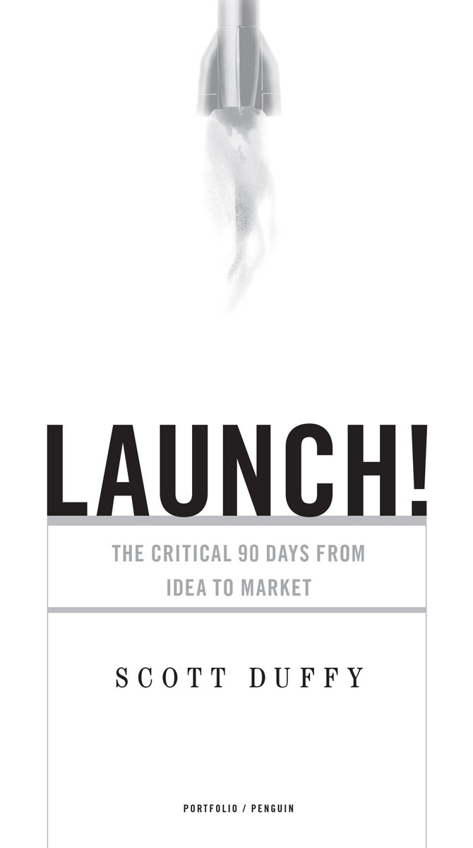 Launch the critical ninety days from idea to market - image 2