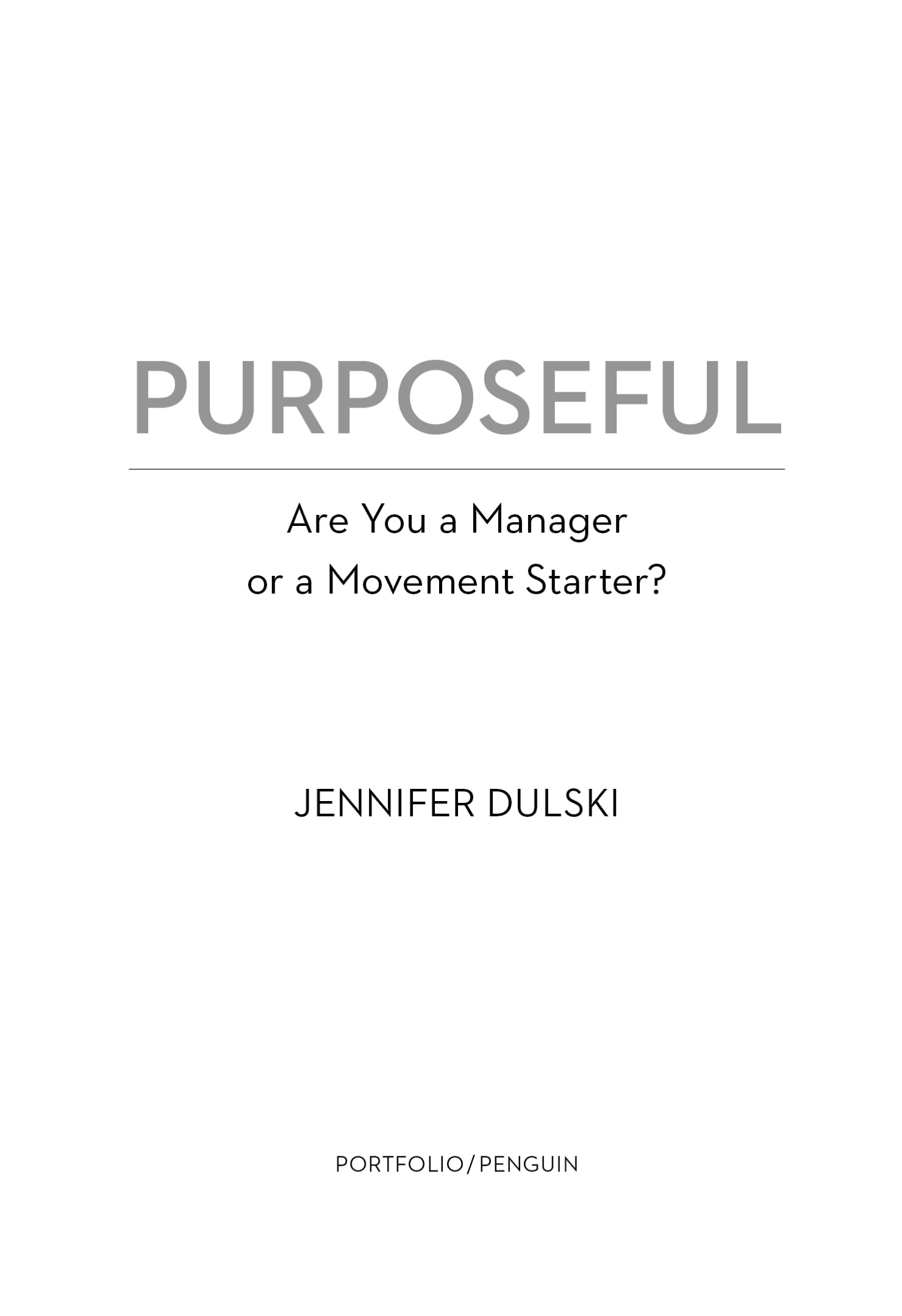 Purposeful are you a manager or a movement starter - image 2