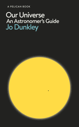 Dunkley - Our universe: an astronomers guide