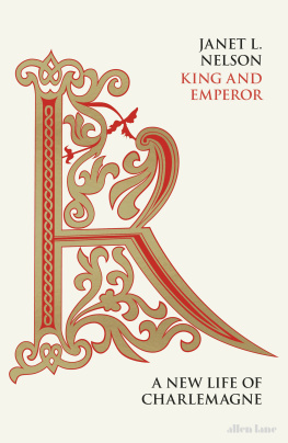 Emperor Charlemagne - King and emperor: a new life of Charlemagne