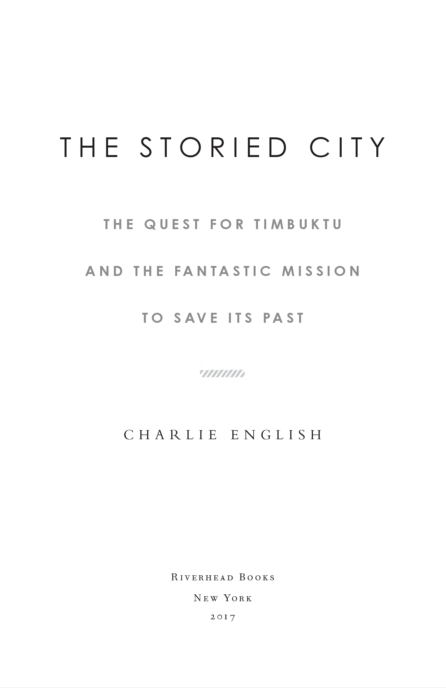 The book smugglers of Timbuktu the quest for this storied city and the race to save its treasures - image 3