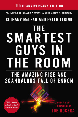 Enron Corp The smartest guys in the room the amazing rise and scandalous fall of Enron