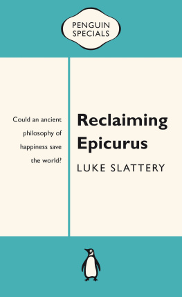 Epicurus. Reclaiming Epicurus