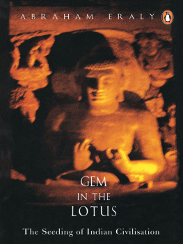 Eraly Gem in the lotus: the seeding of Indian civilisation