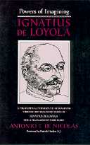 title Ignatius De Loyola Powers of Imagining A Philosophical - photo 1