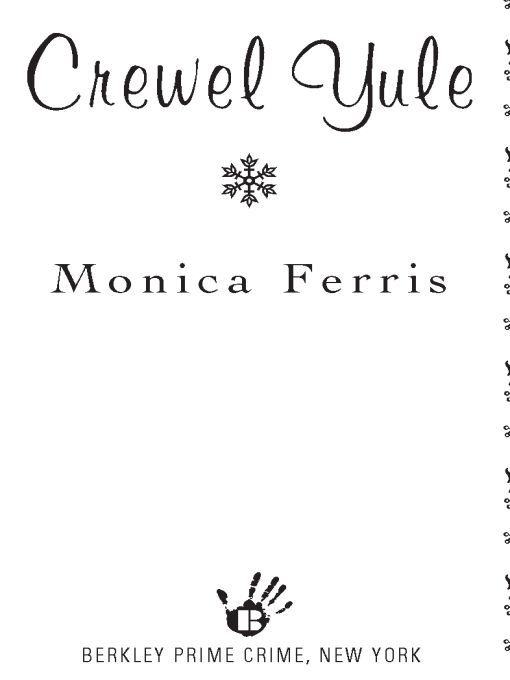 Table of Contents PRAISE FOR MONICA FERRISS NEEDLECRAFT MYSTERIES Ferriss - photo 1