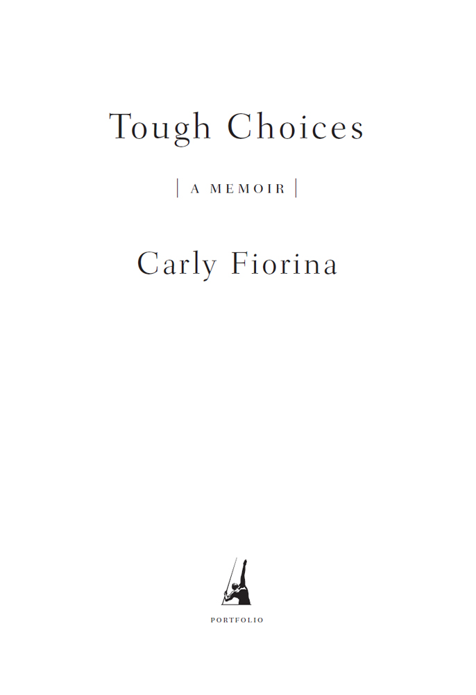 PORTFOLIO TOUGH CHOICES Carly Fiorina was president and CEO of Hewlett-Packard - photo 1