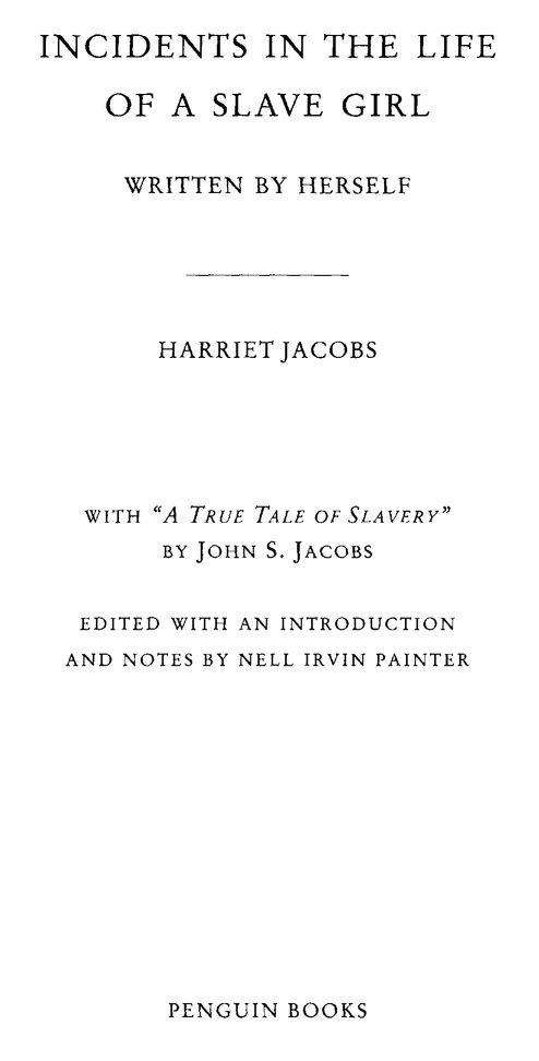 INTRODUCTION HARRIET JACOBSS LINDA Incidents in the Life of a Slave Girl - photo 3