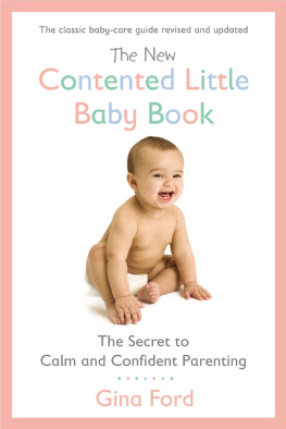 Ford - The new contented little baby book: the secret to calm and confident parenting