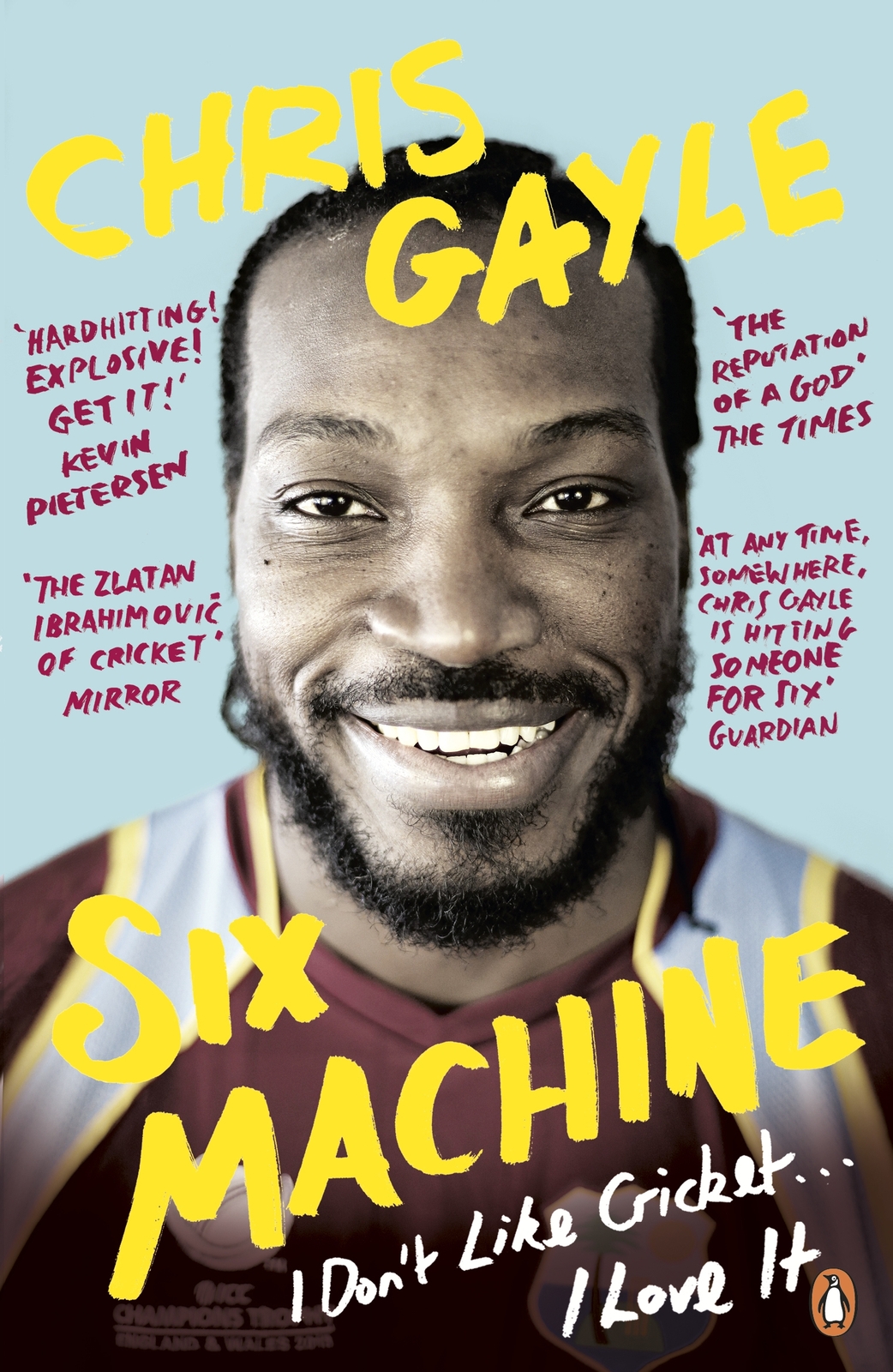 Six Machine I Dont Like Cricket I Love It Chris Gayle with Tom - photo 1