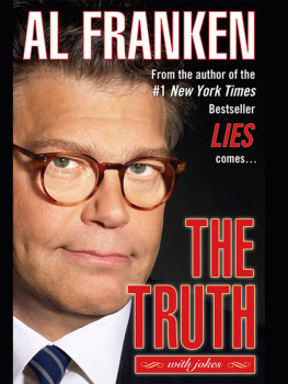 Franken - The Truth (with jokes)