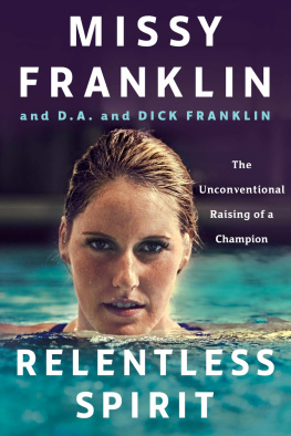 Franklin Dudley Arthur Relentless spirit: the unconventional raising of a champion