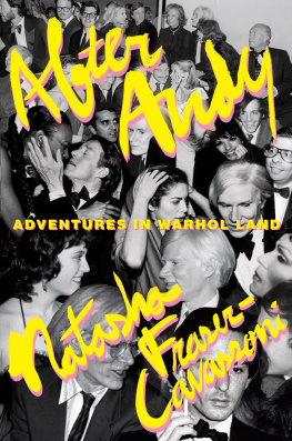 Fraser-Cavassoni Natasha - After Andy: adventures in Warhol land