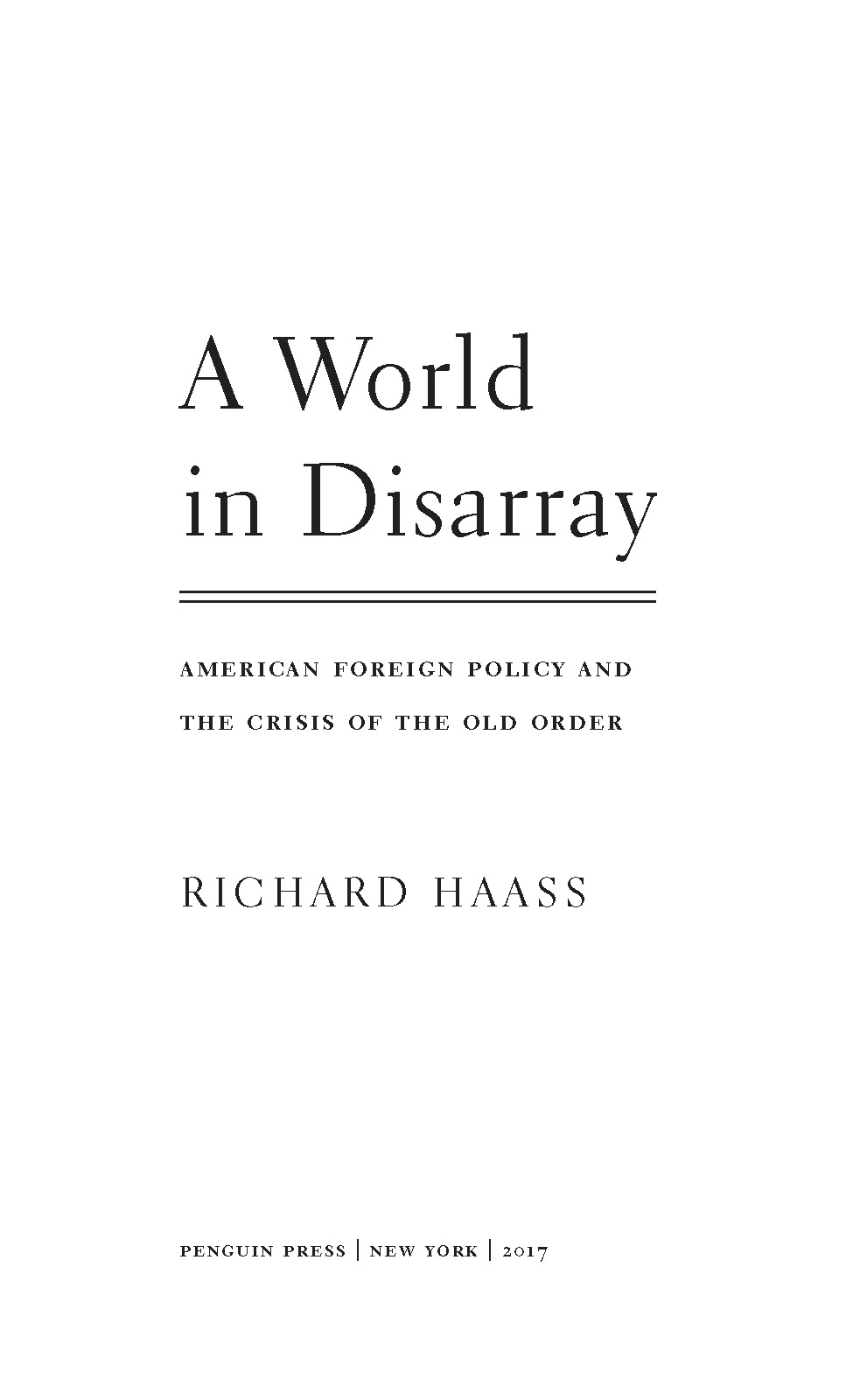 A world in disarray American foreign policy and the crisis of the old order with a new afterword - image 2