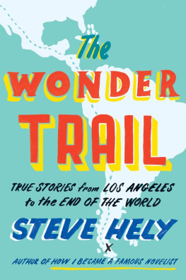 Hely The wonder trail: true stories from Los Angeles to the end of the world