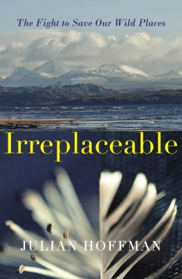 Hoffman - Irreplaceable the fight to save our wild places
